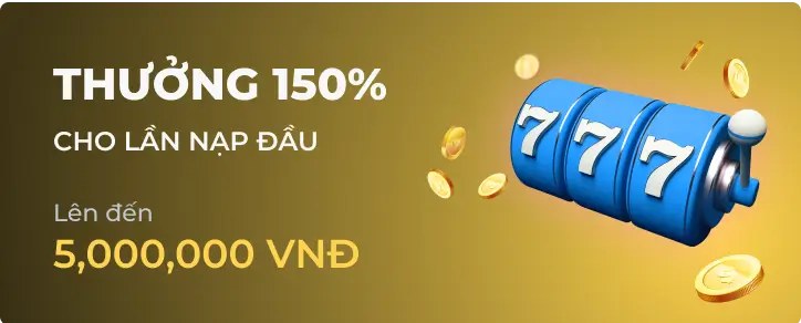 Ưu đãi Thưởng 150% dành cho thành viên mới tại Hitclub Forum